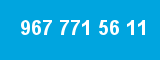967 771 56 11 967 771 56 11